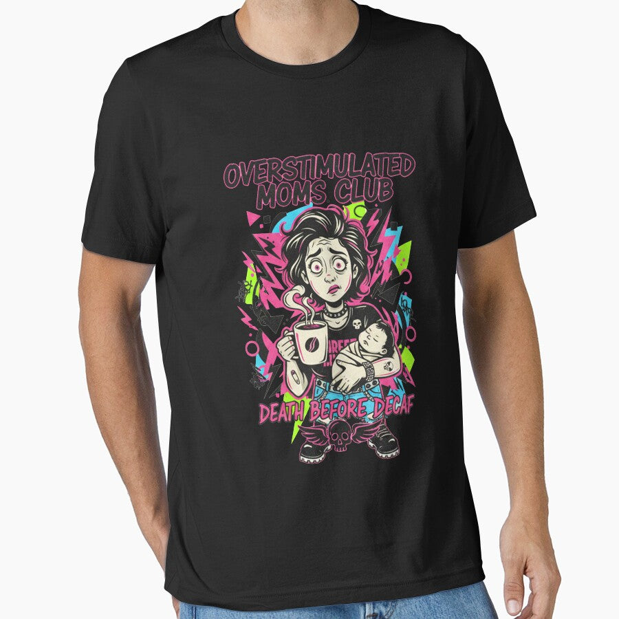 Overstimulated Moms Club Death Before Decaf Coffee Mom by InkRebelprint
