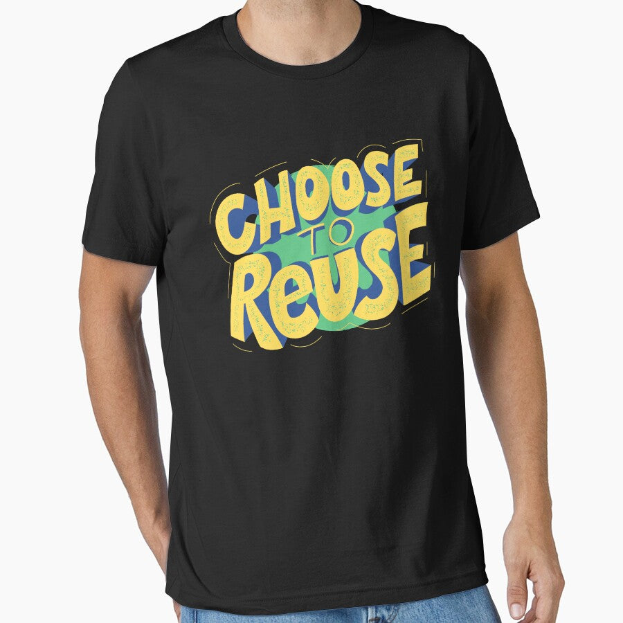 Choose To Reuse - Gift For Environmentalist, Conservationist - Global Warming, Recycle, It Was Here First, Environmental, Owes, The World by ExploreTheStore