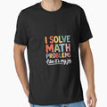 I Solve Math Problems Like It's My Job Teacher Tie Dy Men Women Girls Kids by CareTopping