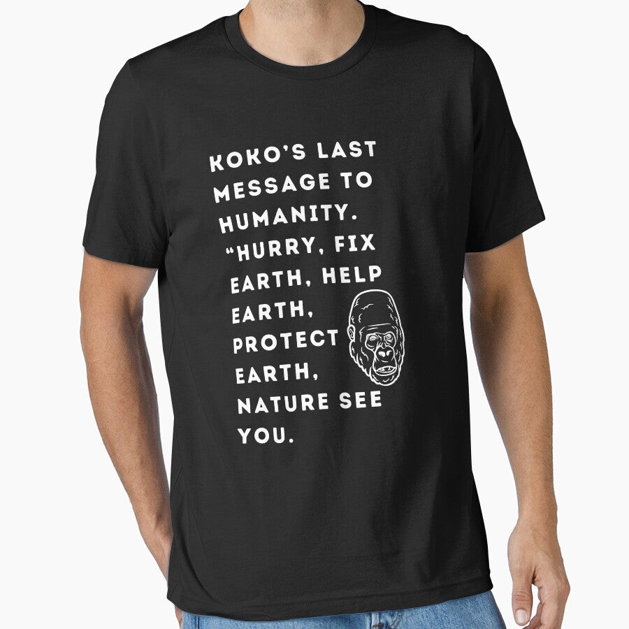 KoKo’s last message to humanity“Hurry”“Fix Earth, Help Earth  Protect Earth”“Nature See You” by WizardWordSmith