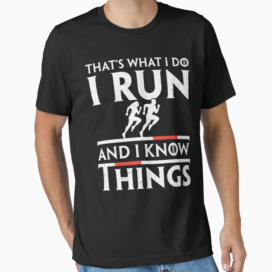 Marathon Runner That's What I Do I Run And I Know Things by tmerchtrends