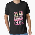 Overstimulated Moms Club Mom Apparel Groovy by FadeOfThrone