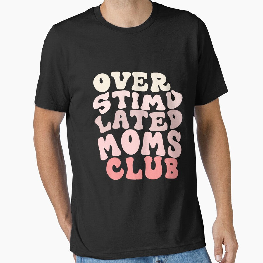 Overstimulated Moms Club by RAX-X