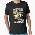 Super Cool Funny Math Teacher Women Men Yellow by DarienGraham