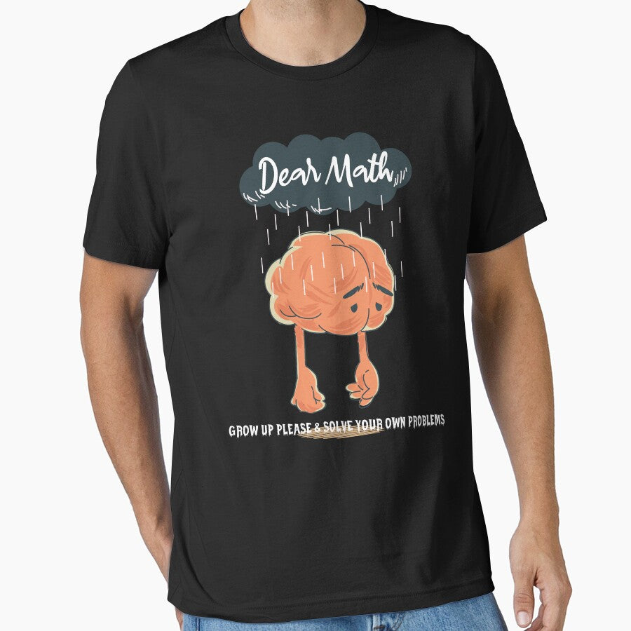 dear math grow up and solve your own problems by ImMonaliza