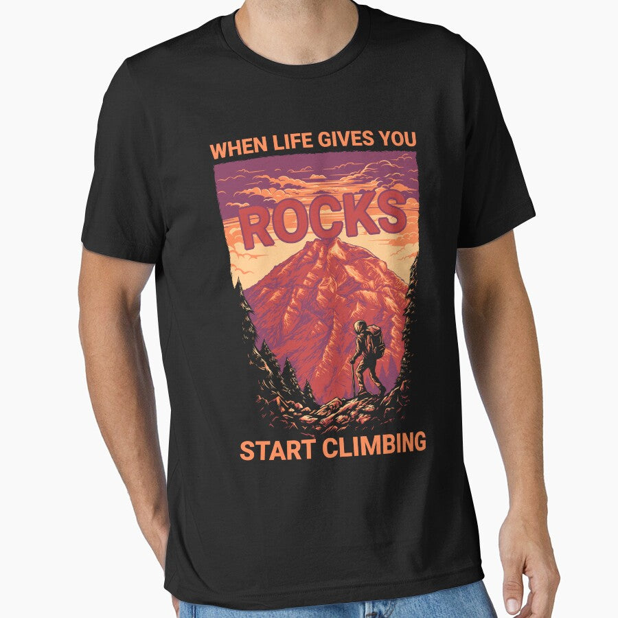 When Life Gives You Rocks Start Climbing by mybegoniatee