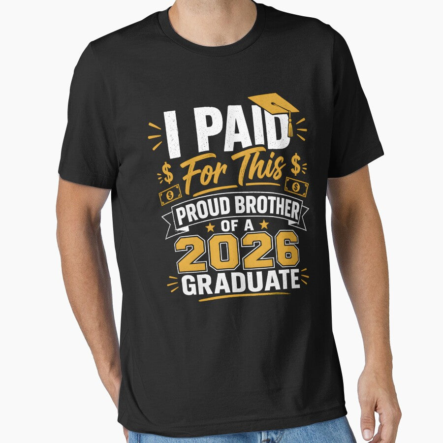 Proud Brother Design I Paid For This 2026 Graduate Celebration Family Pride Gift by THREE LITTLE BEANS
