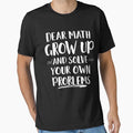 Funny Math Quote For Girls Boys Men Women Math Teacher T-Shirt by ChristophLoll