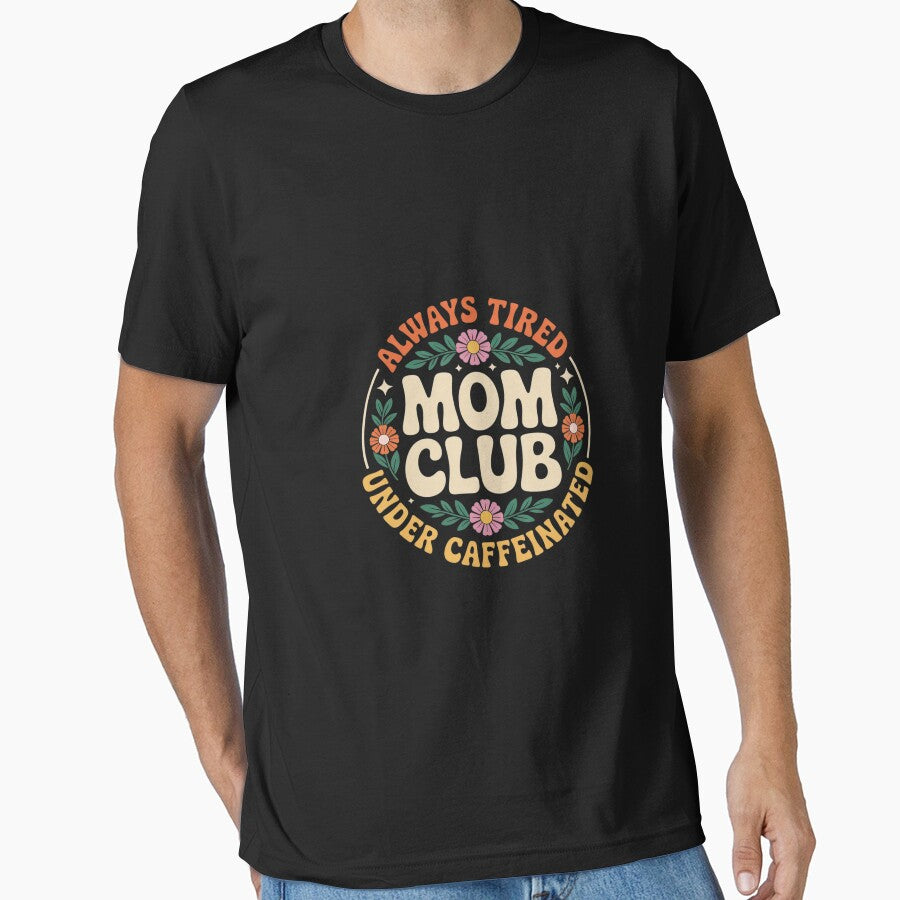 Mom Club Always Tired Overstimulated Mother's Day Flowers by MythWoot