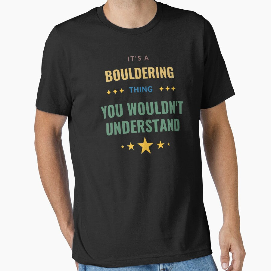 It's a Bouldering Thing You Wouldn't Understand by Crafty-Mornings
