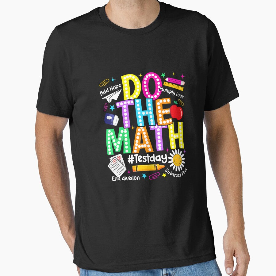 Do The Math Test Day Funny Boy Girl Student Math Teacher by ArleneRowe