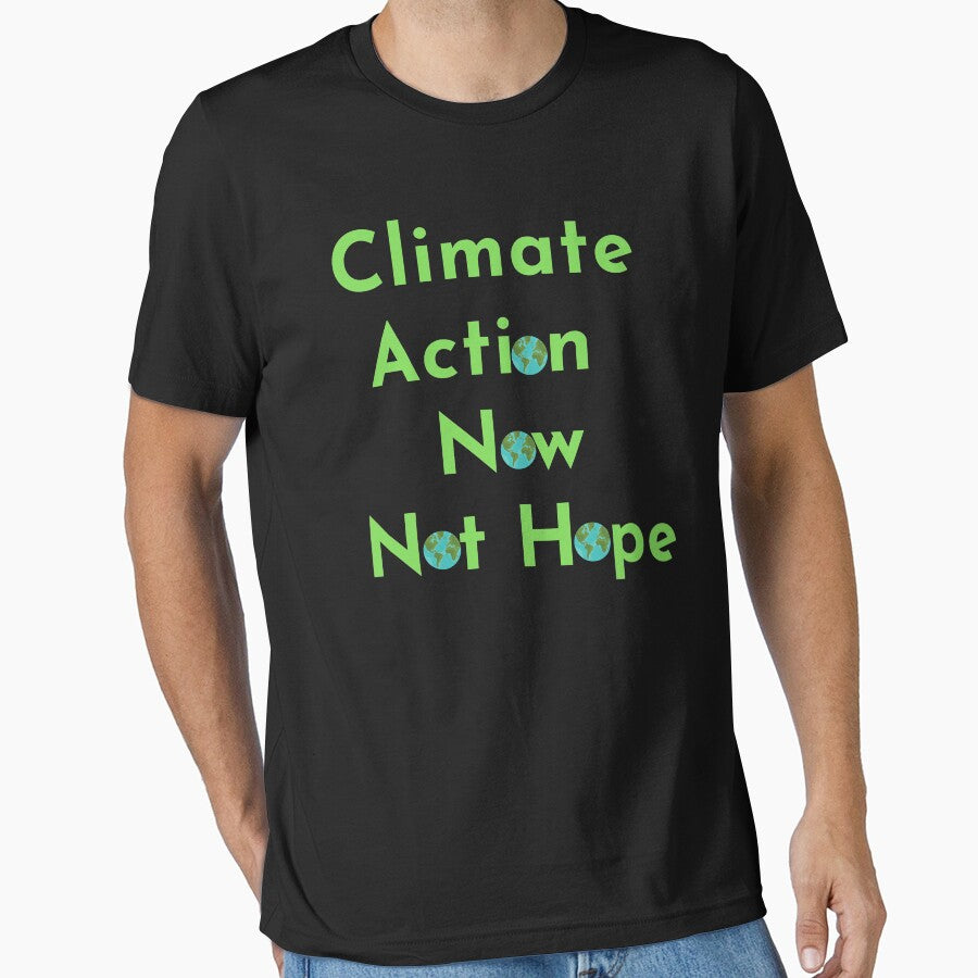 Climate Action Now not hope, Do it now climate change, glogal healing,socially conscious, planet earth, warming, wizard wordsmith by WizardWordSmith