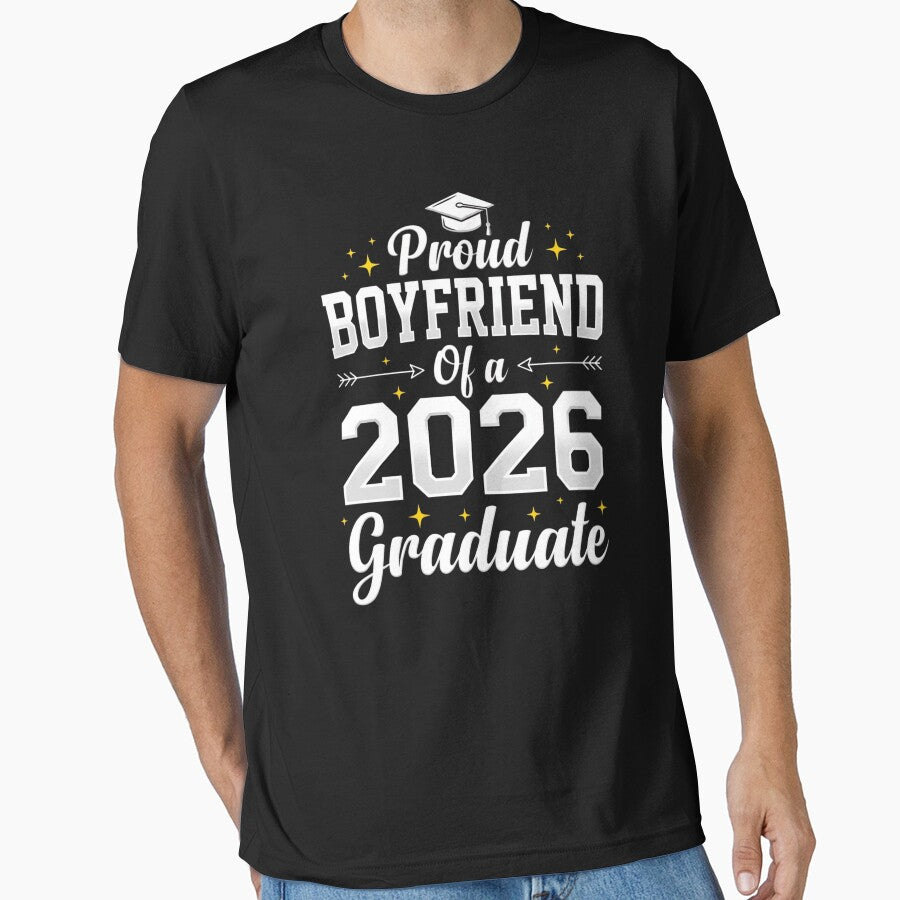 Proud Boyfriend Of A 2026 Graduate T-Shirt, Class of 2026 Graduation Gift, Supportive Partner Graphic Tee by HB ART
