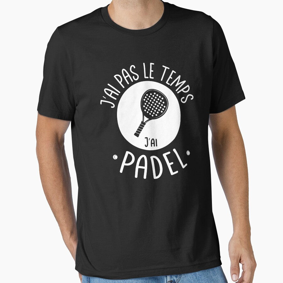 I Don't Have Time, I Have Padel, Padel Fans by PIXELEVOLUTION
