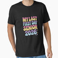 My Last First Day Senior 2026 Graduation Class Of 2026 by MathisBellanger