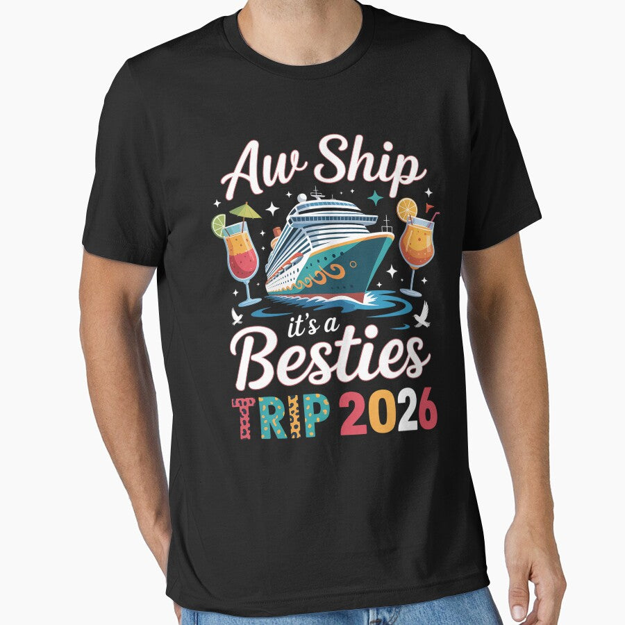 Aw Ship Its A Besties Trip 2026 Friends Vacay Cruise by NewIdeasSArt