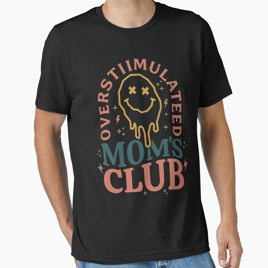 Overstimulated Mom Club Dripping Smile by colorsartss