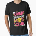 Overstimulated Moms Club Mother's Day Mama Mom Life Women by FadeOfThrone