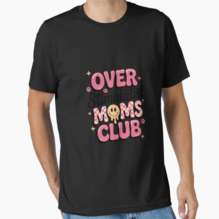 Moms Club Overstimulated by MythWoot