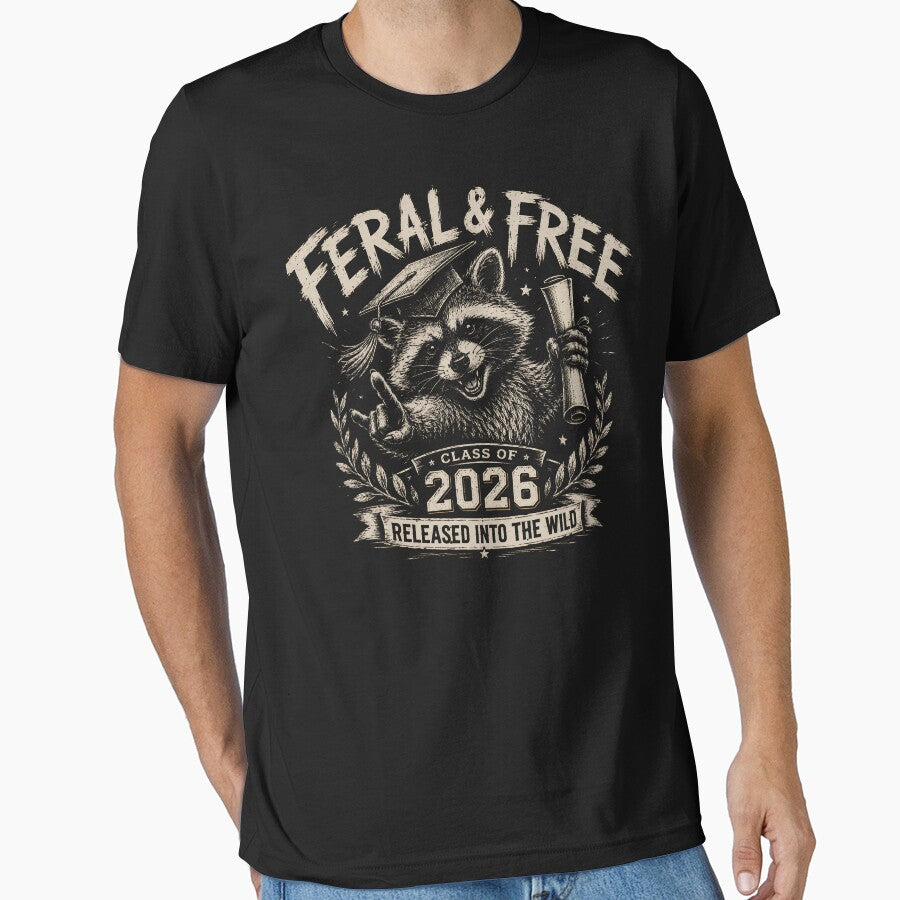 Graduation Shirt | Funny Senior 2026 Gift | Feral and Free Tee | Feral And Free Tee | Sarcastic Senior by THREE LITTLE BEANS