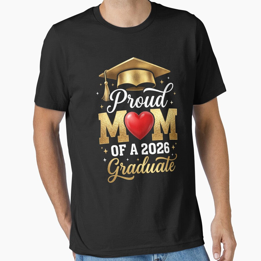 Proud Mom of 2026 Graduate Gold Foil Shirt by SofenArt