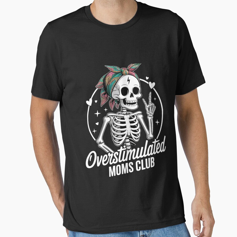 Overstimulated Moms Club Mother's Day Mom by FadeOfThrone