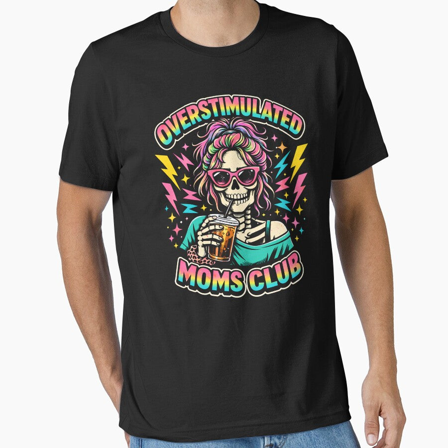 Overstimulated Moms Club Neurodivergent Mom Mental Health Funny by will freed18