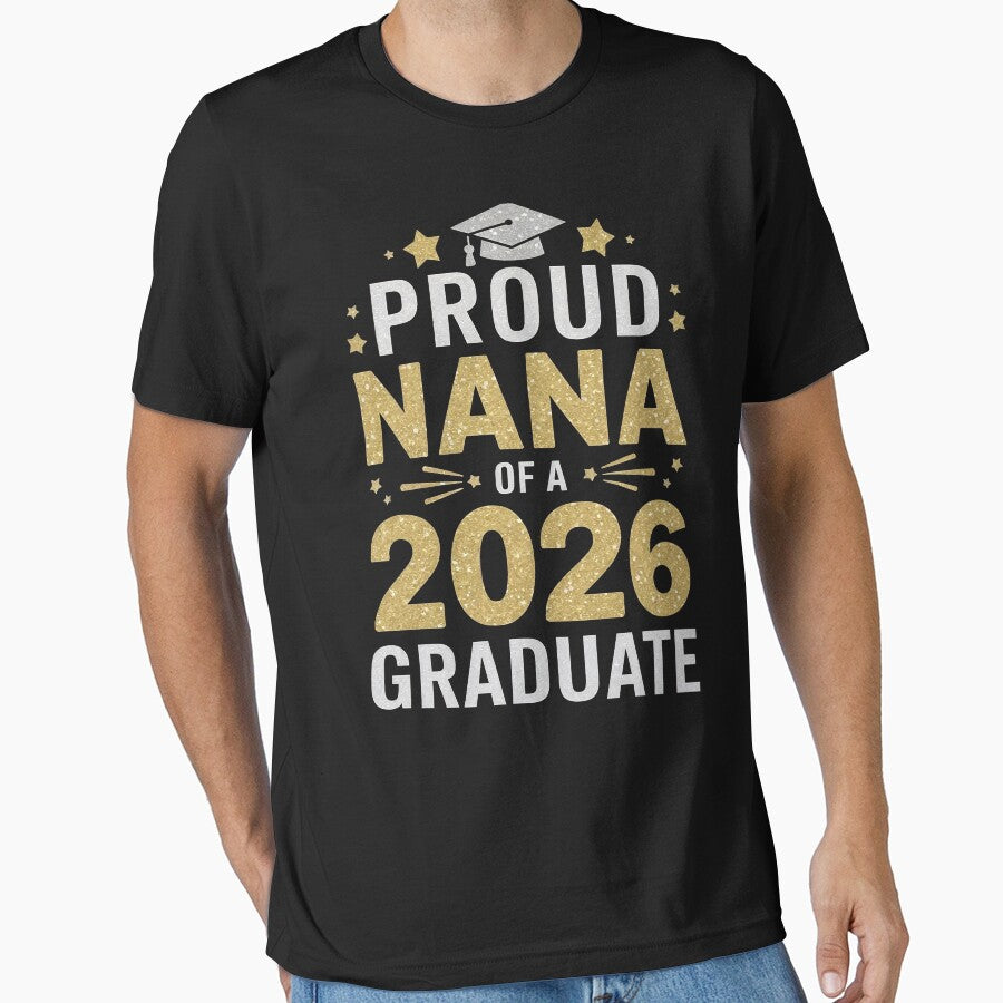Proud Nana Of A 2026 Graduate by Living You  Apparel