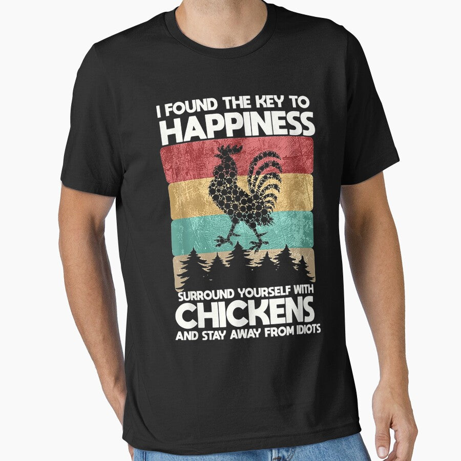 I Found The Key To Happiness Surround Yourself With Chicken by donnaabsher