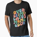 Groovy Overstimulated Moms Club Funny Trendy Mom by Gareth Roberts