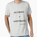 Eye Contact = Overstimulated  (blk lettering) by NeuroSpicyGoth