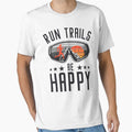 Run Trails Be Happy Ultra Trail Runner Running Sunglasses by grinta2021