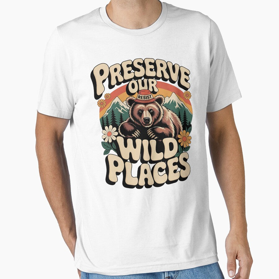 Preserve our wild places - Protect our national parks - protect nature - Preserve nature wild - Keep nature wild by JansenGS