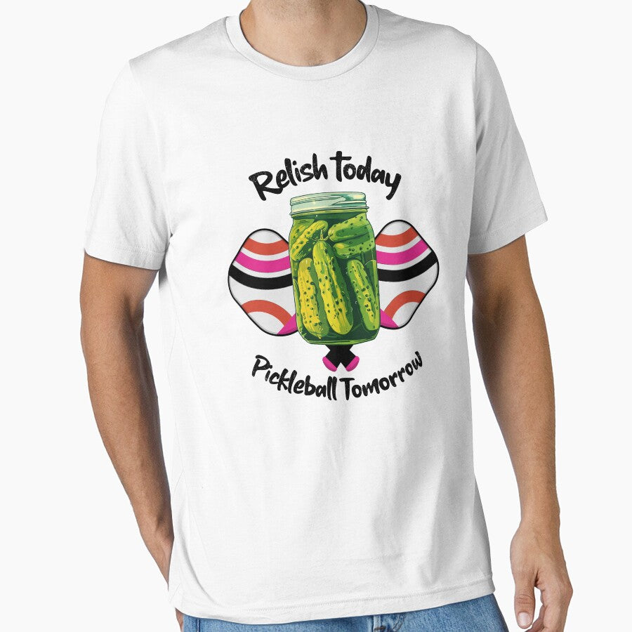 Relish Today Pickleball Tomorrow With Paddles by PatchyPrints