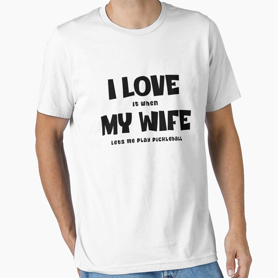 I love my wife pickleball by Bjammer