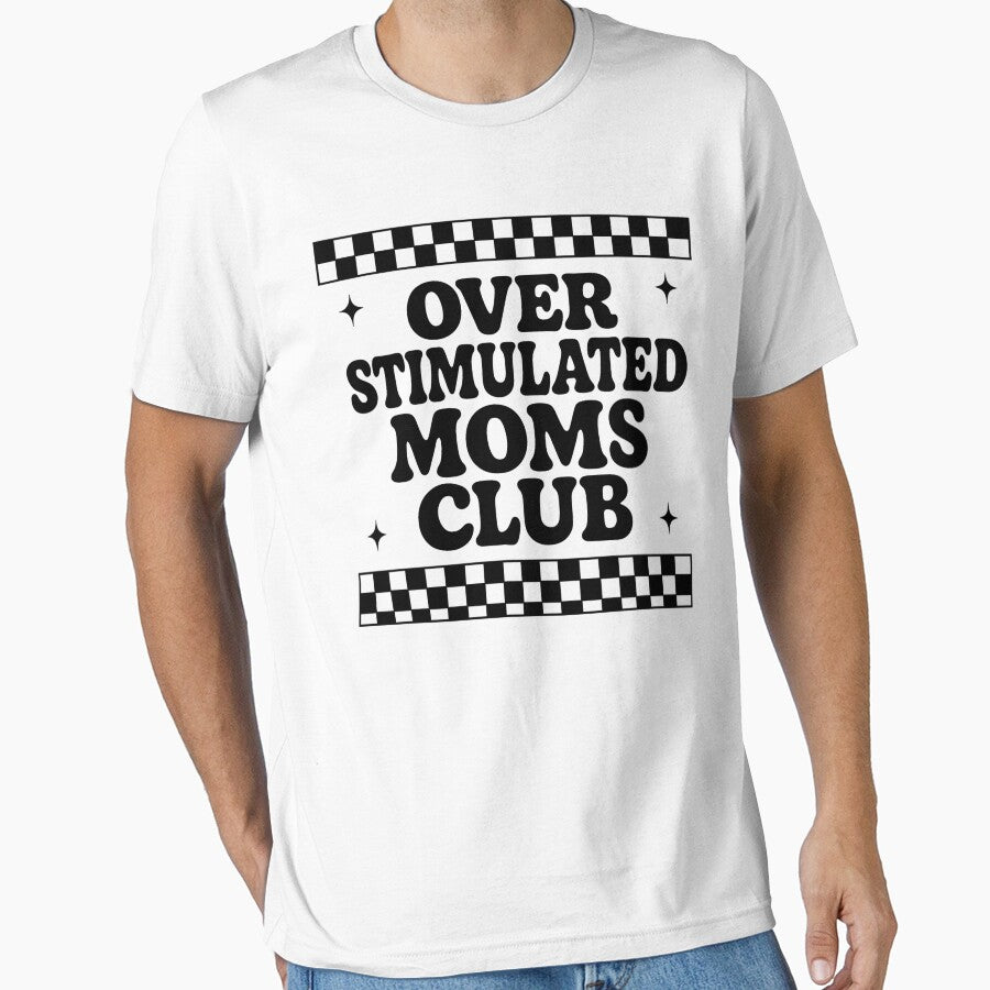 Overstimulated Moms Club - Mother's Day by ZBIFBOUETLA