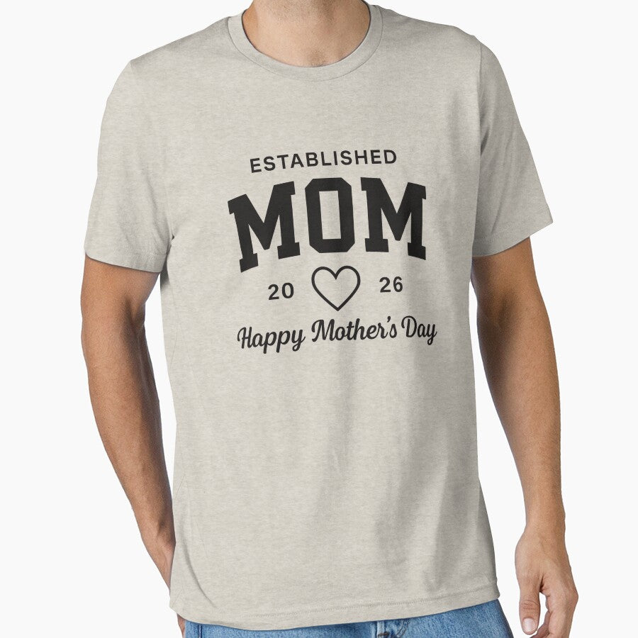 “Established MOM 2026 T-Shirt – Mother’s Day Gift for New Moms” by JoyWearOfficial