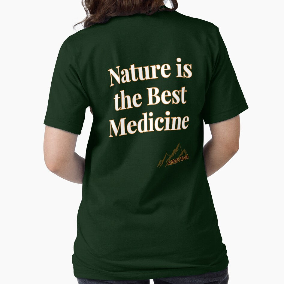 Nature is the Best Medicine | Healing Hiking Quote Tee – Mind Trail by Still Ronin Art