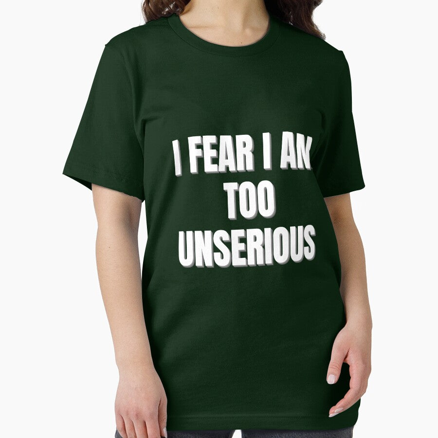 I Fear I Am Too Unserious - Funny Gen Z Slang Quote by auradesign