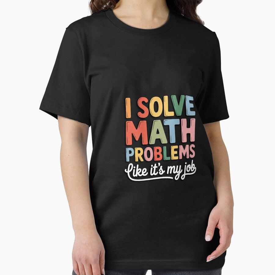 I Solve Math Problems Like It's My Job Teacher Tie Dy Men Women Girls Kids by CareTopping