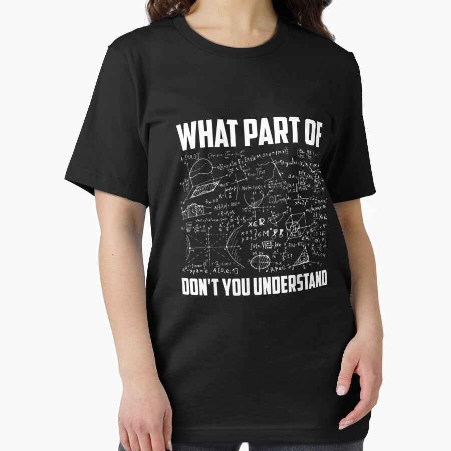 What Part Of Don't You Understand | Funny Math Teacher Gift idea for student by nchofoloss