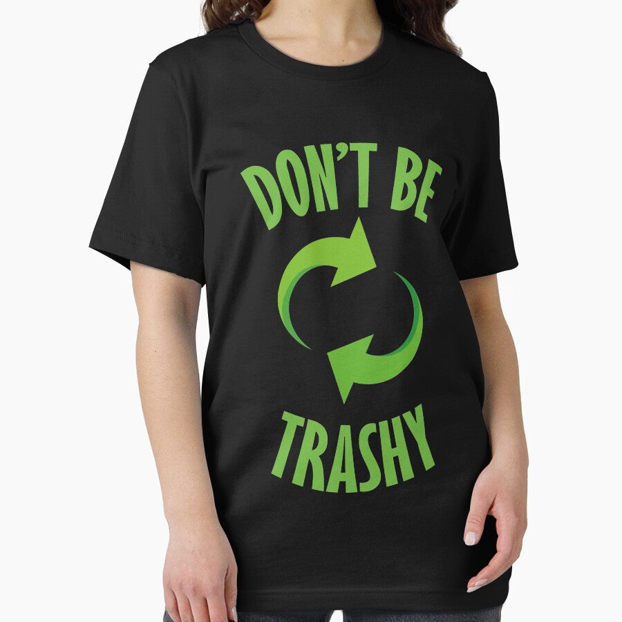 Don't Be Trashy by SAYEN