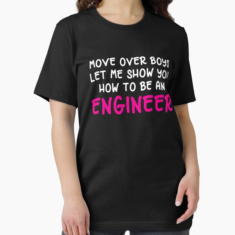 Move Over Boys Funny Engineer Girl Gifts T-shirt by zcecmza