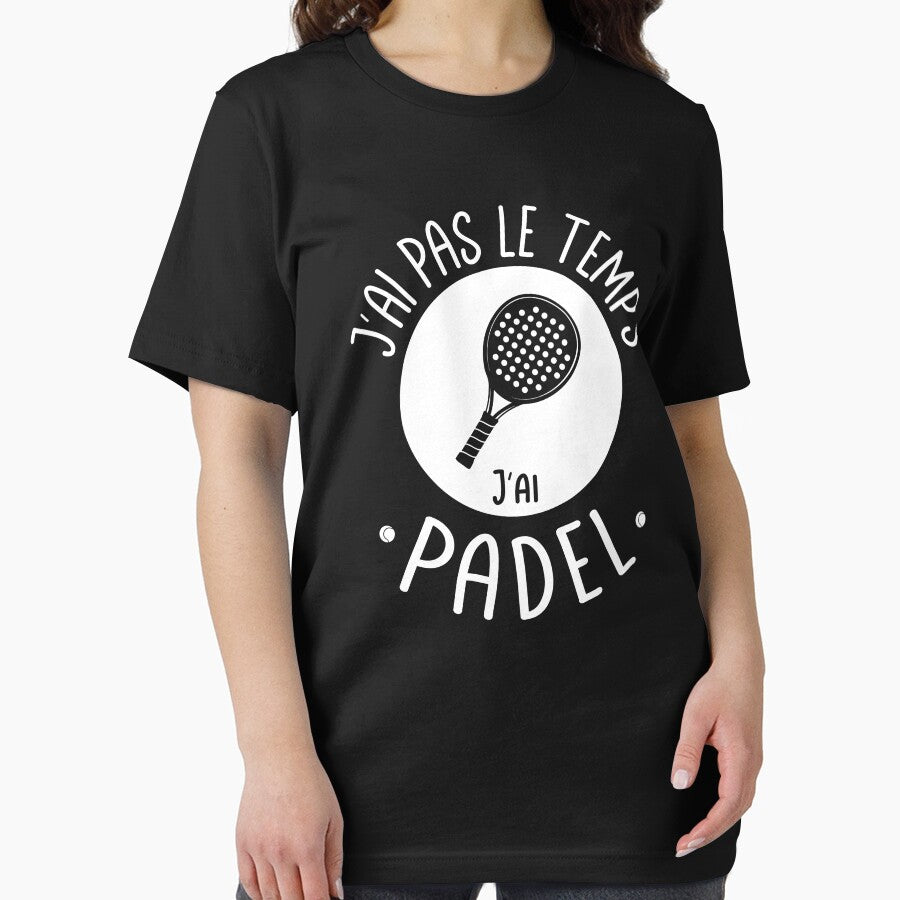I Don't Have Time, I Have Padel, Padel Fans by PIXELEVOLUTION