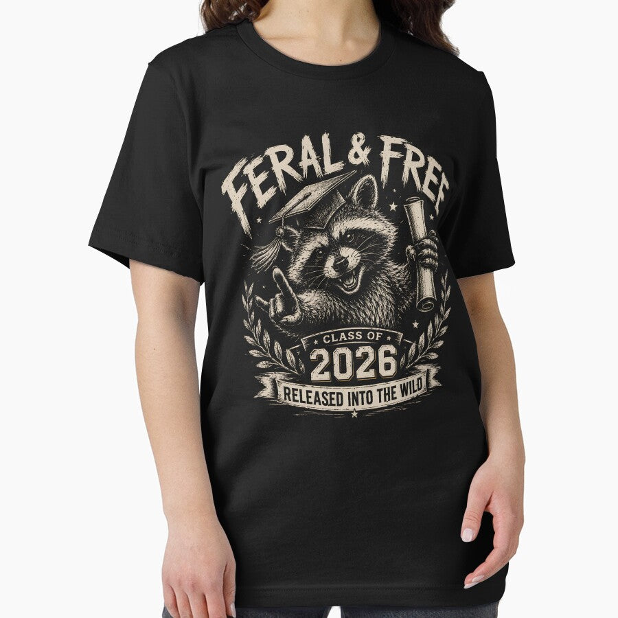 Graduation Shirt | Funny Senior 2026 Gift | Feral and Free Tee | Feral And Free Tee | Sarcastic Senior by THREE LITTLE BEANS