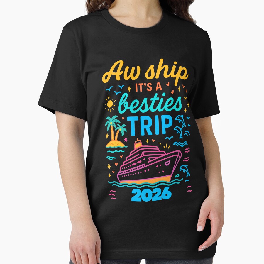 Aw Ship It's A Besties Trip 2026 Besties Cruise Trip Vacation Best Friend Cruising by jakaun