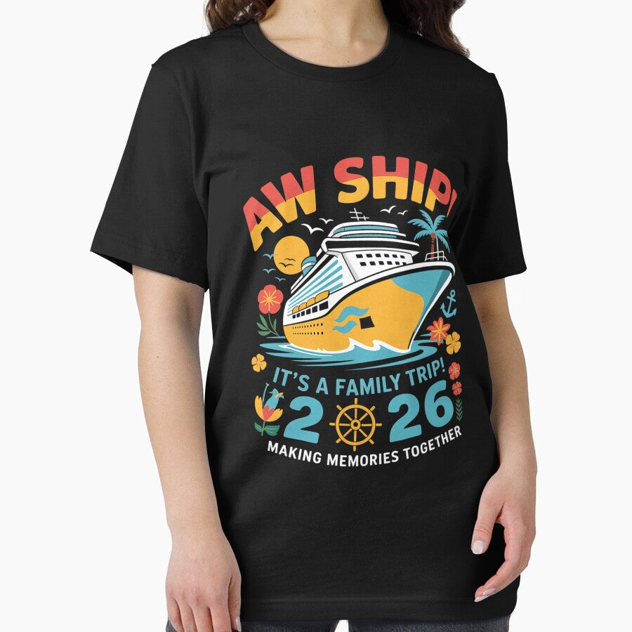 Aw Ship! It’s A Family Trip 2026 Family Matching Cruise by johnertullio