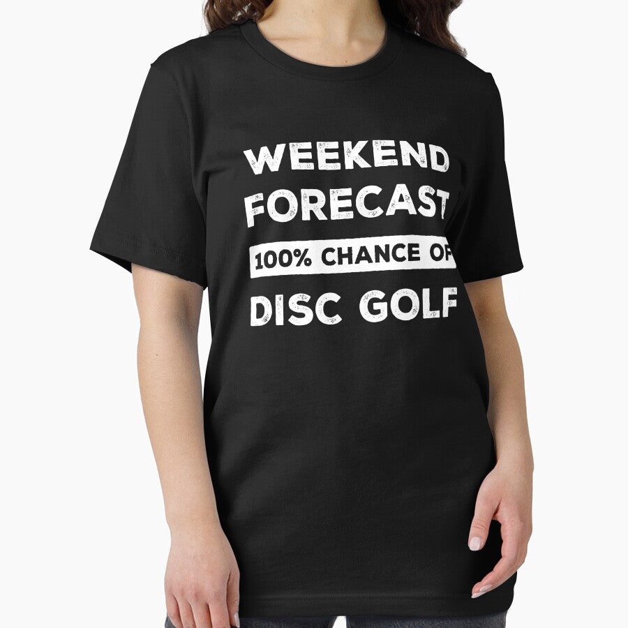 Weekend Forecast 100% Chance Of Disc Golf Funny by RareBunny