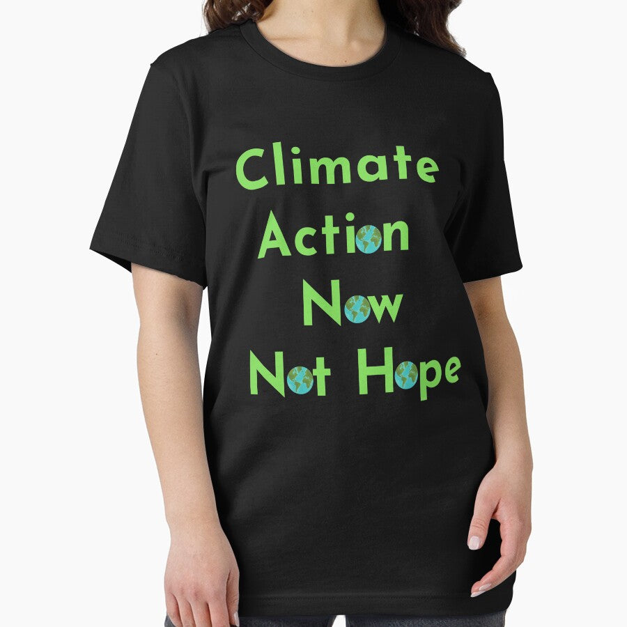 Climate Action Now not hope, Do it now climate change, glogal healing,socially conscious, planet earth, warming, wizard wordsmith by WizardWordSmith