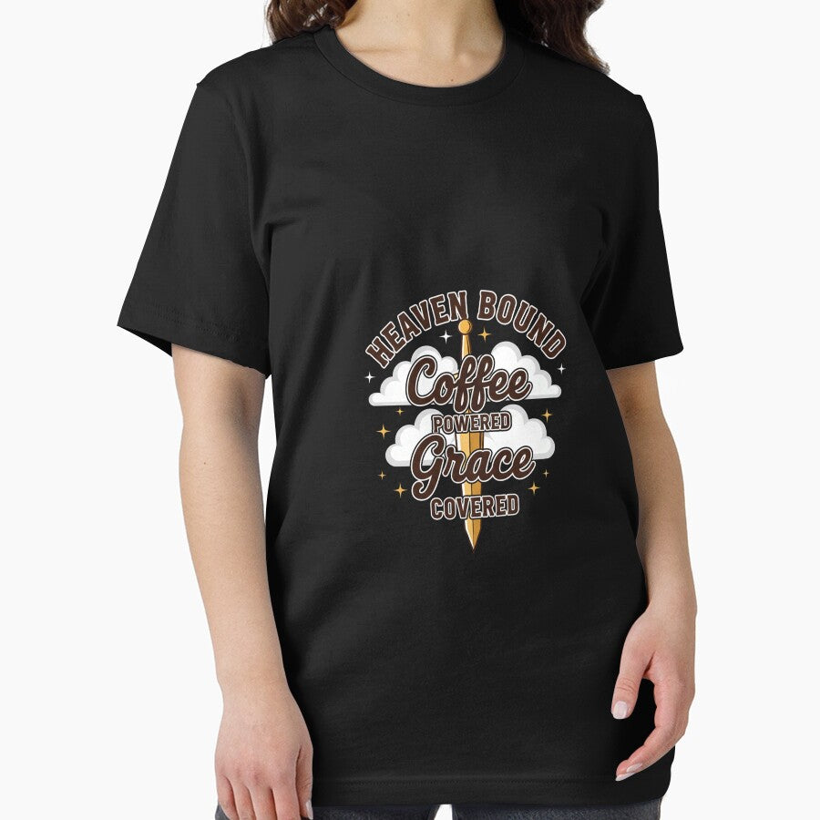 Heaven Bound Coffee Powered Grace Covered Tee by Merchifyme2000